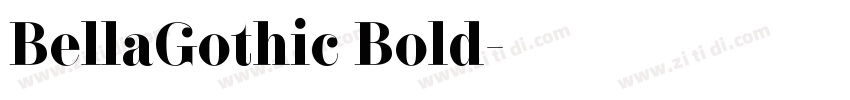 BellaGothic Bold字体转换 BellaGothic Bold字体转换
